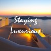 The Stay Luxurious Effect; Luxury Travel is Part of the Adventure – Staying Adventurous Ep 51
