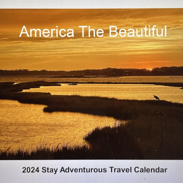 fenwick island delawre - 2024 Staying Adventurous Travel Calendar Cover Image for America the Beautiful